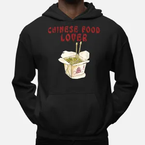 Chinese Food  Restaurant Send Noodles Funny Food Hoodie