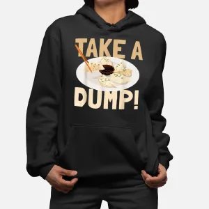 Funny Chinese Jokes Take a Dump Dumplings Dimsum Foods Memes Hoodie