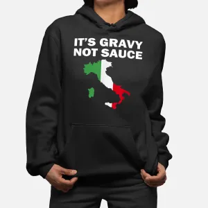 It's Gravy Not Sauce Funny Italian Flag Food Hoodie