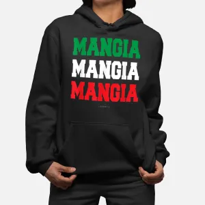 Mangia Ts. Funny Italian Food Italian Flag Hoodie