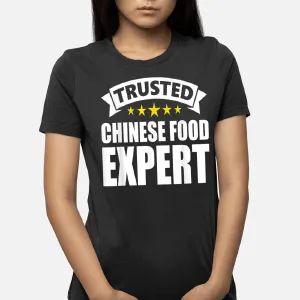 Trusted Chinese Food Expert T-Shirt