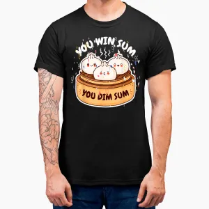 You Win Sum You Dim Sum chinese food T-Shirt